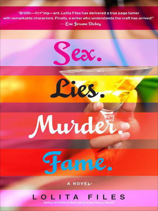 Title details for Sex. Lies. Murder. Fame. by Lolita Files - Available